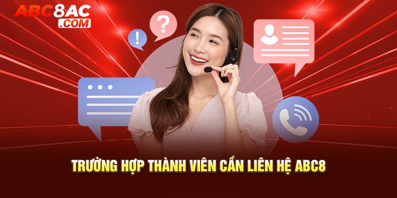Thành viên cần liên hệ ABC8 ngay khi giao dịch thất bại