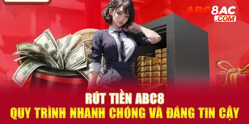 Quy trình rút tiền nhanh chóng, dễ dàng